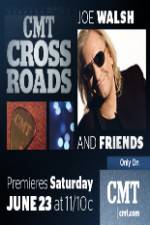 Watch CMT Crossroads: Joe Walsh & Friends Primewire