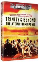 Watch Trinity and Beyond: The Atomic Bomb Movie Primewire