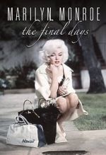 Watch Marilyn Monroe: The Final Days Primewire
