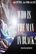 Watch Who Is the Man in Black? Primewire