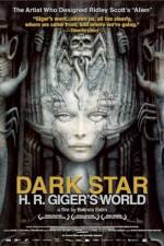 Watch Dark Star: HR Gigers Welt Primewire