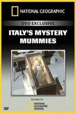 Watch National Geographic Explorer: Italy's Mystery Mummies Primewire
