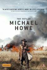Watch The Outlaw Michael Howe Primewire