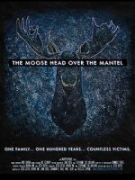 Watch The Moose Head Over the Mantel Primewire