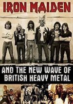 Watch Iron Maiden and the New Wave of British Heavy Metal Primewire