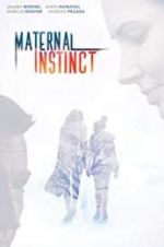 Watch Maternal Instinct Primewire