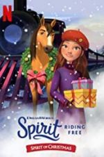 Watch Spirit Riding Free: Spirit of Christmas Primewire