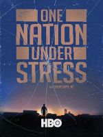 Watch One Nation Under Stress Primewire
