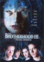 Watch The Brotherhood III: Young Demons Primewire