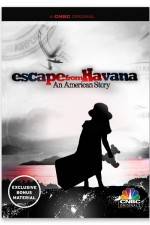 Watch Escape from Havana An American Story Primewire