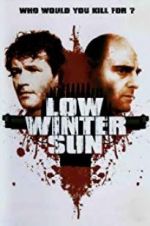 Watch Low Winter Sun Primewire