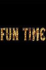 Watch Fun Time Primewire