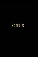 Watch Hotel 22 Primewire