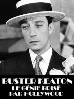 Watch Buster Keaton, the Genius Destroyed by Hollywood Primewire