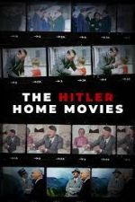 Watch The Hitler Home Movies Primewire