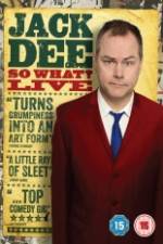 Watch Jack Dee: So What? Live Primewire