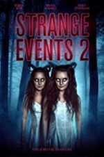 Watch Strange Events 2 Primewire