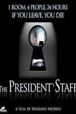 Watch The Presidents Staff Primewire
