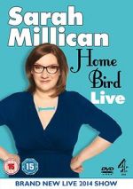 Watch Sarah Millican: Home Bird Live Primewire