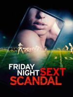 Watch Friday Night Sext Scandal Primewire