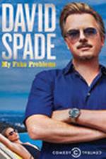 Watch David Spade: My Fake Problems Primewire
