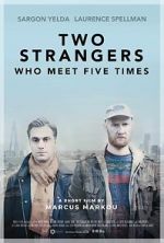 Watch Two Strangers Who Meet Five Times (Short 2017) Primewire