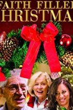 Watch Faith Filled Christmas Primewire
