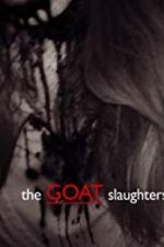 Watch The Goat Slaughters Primewire