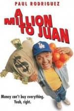 Watch A Million to Juan Primewire