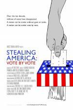 Watch Stealing America: Vote by Vote Primewire