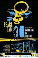 Watch Pearl Jam Immagine in Cornice - Live in Italy 2006 Primewire