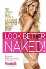 Watch Look Better Naked Primewire