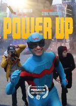 Watch Power Up (Short 2022) 5movies