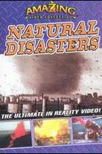 Watch Amazing Video Collection: Natural Disasters Primewire
