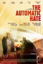 Watch The Automatic Hate Primewire