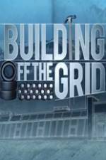 Watch Building Off the Grid Primewire