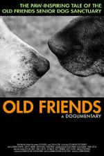 Watch Old Friends, A Dogumentary Primewire