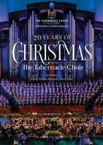 Watch 20 Years of Christmas with the Tabernacle Choir (TV Special 2021) Primewire