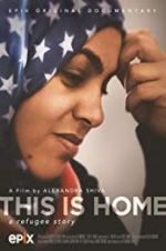 Watch This Is Home: A Refugee Story Primewire