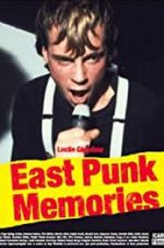 Watch East Punk Memories Primewire