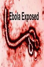 Watch Ebola Exposed Primewire