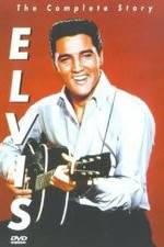 Watch Elvis: The Complete Story Primewire