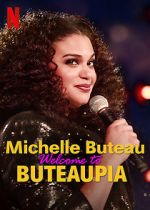 Watch Michelle Buteau: Welcome to Buteaupia Primewire