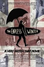 Watch The Endless Winter - A Very British Surf Movie Primewire