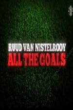 Watch Ruud Van Nistelrooy All The Goals Primewire