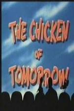 Watch The Chicken of Tomorrow - mst3k Primewire