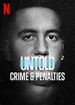 Watch Untold: Crimes and Penalties Primewire