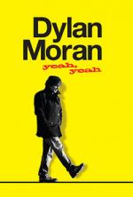 Watch Dylan Moran: Yeah, Yeah Primewire