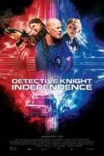 Watch Detective Knight: Independence Primewire