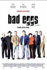 Watch Bad Eggs Primewire